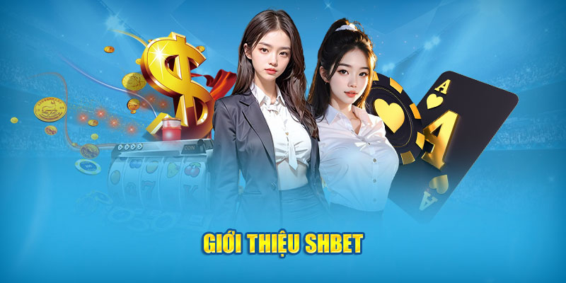 Giới thiệu về nhà cái shbet